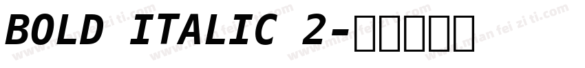 BOLD ITALIC 2字体转换
